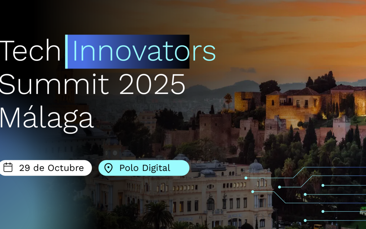 Tech Innovators Summit Málaga 2025 — Flashback